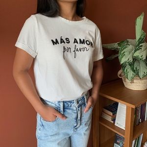 A New Day White “MÁS AMOR por favor” T-shirt